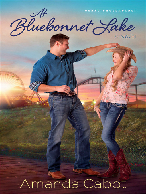 Title details for At Bluebonnet Lake by Amanda Cabot - Available